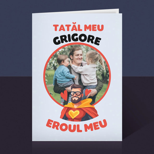Fotografie Si Semnătură: Tată Eroul Meu - Card Cu Felicitări