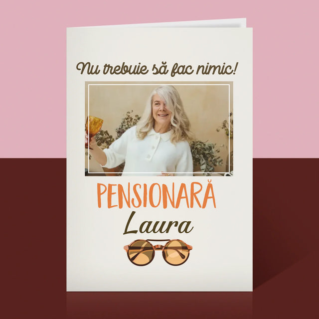 Fotografie Si Semnătură: Nu Trebuie Să Fac Nimic! Pensionar - Card Cu Felicitări