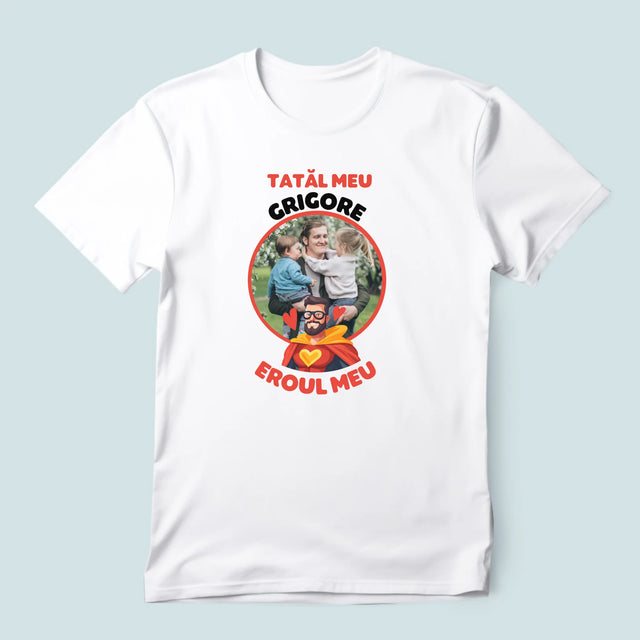 Fotografie Si Semnătură: Tată Eroul Meu - Tricou Pentru Bărbați