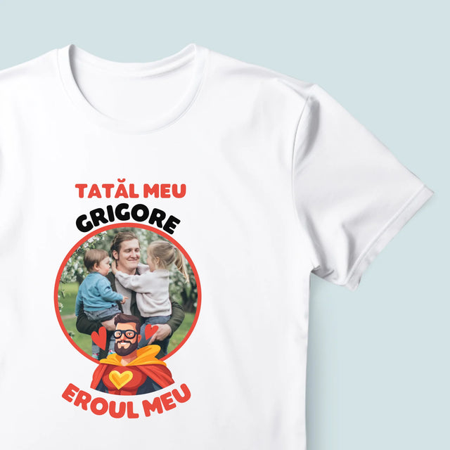 Fotografie Si Semnătură: Tată Eroul Meu - Tricou Pentru Bărbați