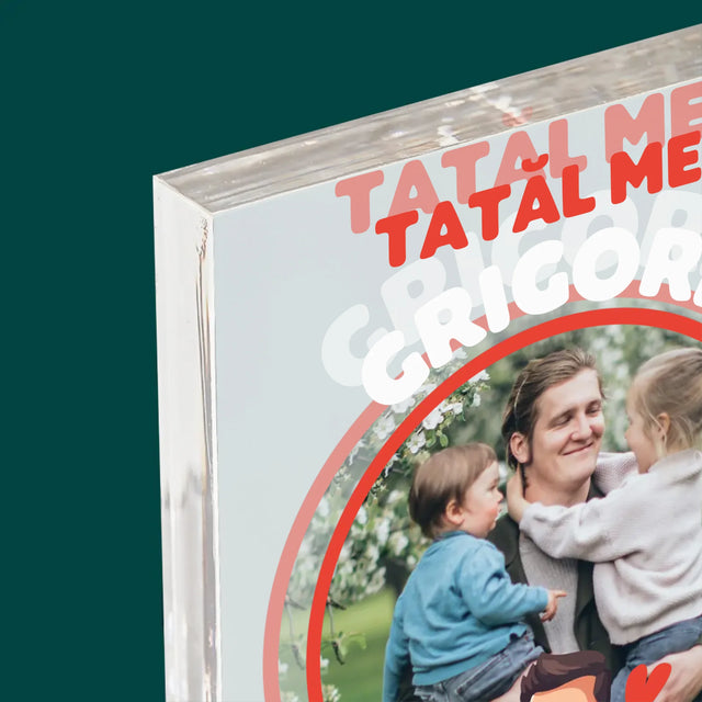 Fotografie Si Semnătură: Tată Eroul Meu - Bloc Acrilic