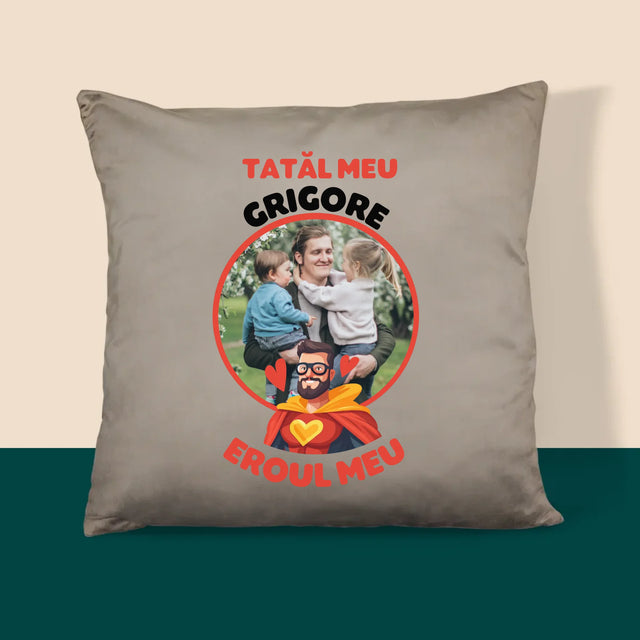 Fotografie Si Semnătură: Tată Eroul Meu - Pernă (Cu Fotografie)