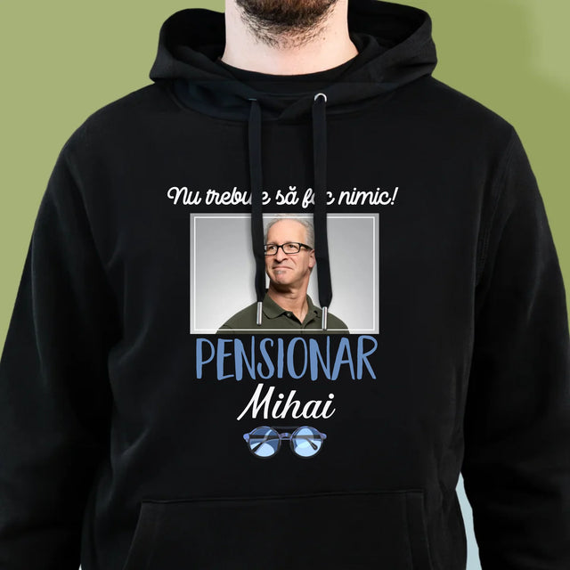 Fotografie Si Semnătură: Nu Trebue Să Fac Nimic! Pensionar - Hanorac Cu Glugă Pentru Bărbați