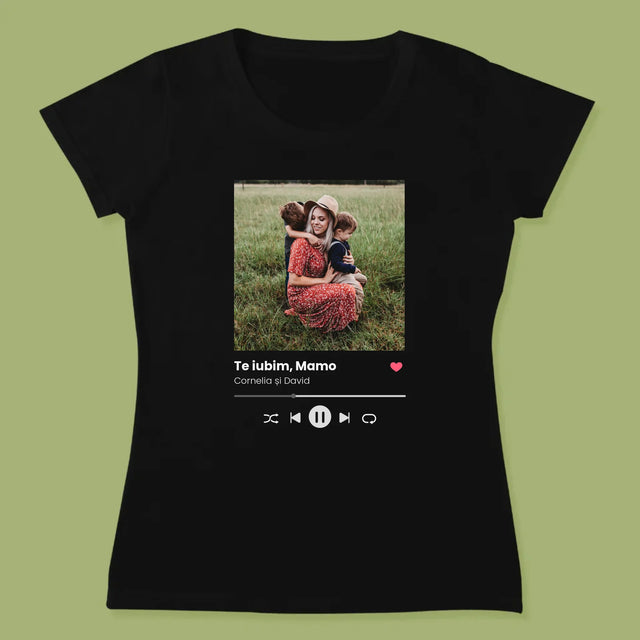 Fotografie Si Semnătură: Te Iubim Mamo - Tricou Pentru Femei