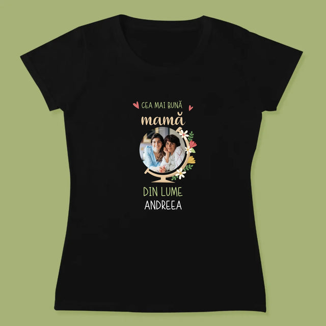 Fotografie Si Semnătură: Cea Mai Bună Mamă Lumea - Tricou Pentru Femei