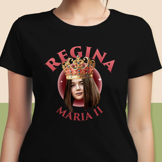 Fotografie Si Semnătură: Regina - Tricou Pentru Femei