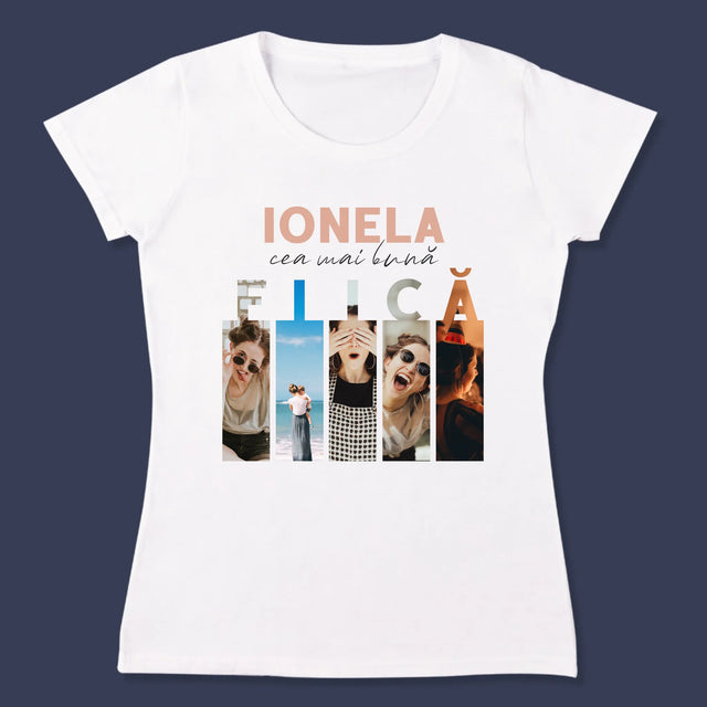 Colaj De Fotografii: Cea Mai Bună Fiică - Tricou Pentru Femei