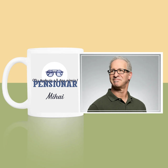 Fotografie Si Semnătură: Nu Trebue Să Fac Nimic! Pensionar - Cană