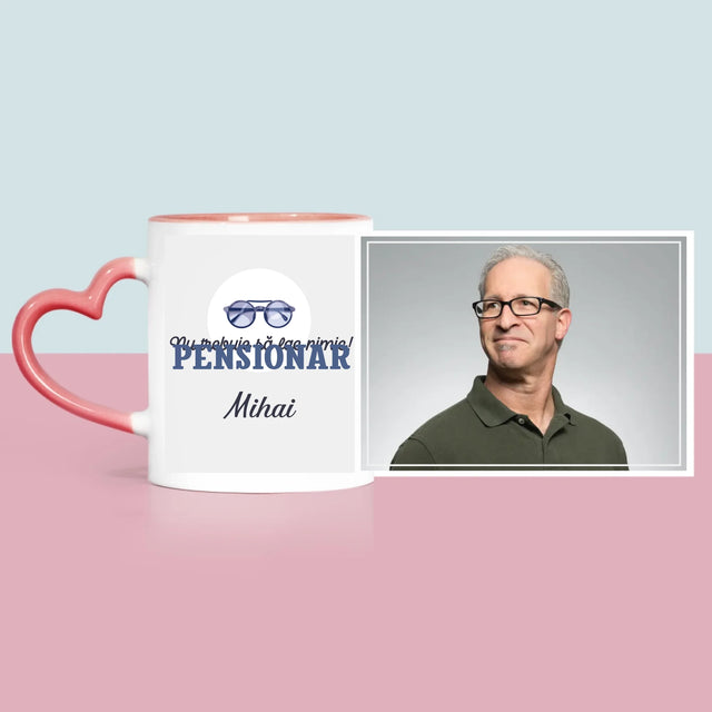 Fotografie Si Semnătură: Nu Trebue Să Fac Nimic! Pensionar - Cană