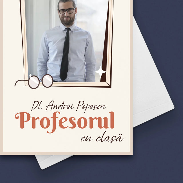 Fotografie Si Semnătură: Profesorul Cu Clasă - Card Cu Felicitări