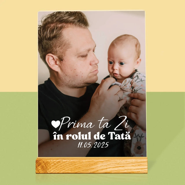 Fotografie Si Semnătură: Prima Ta Zi În Rolul De Tată - Imprimare Pe Sticlă Acrilică (Verticală)