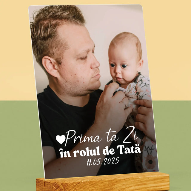 Fotografie Si Semnătură: Prima Ta Zi În Rolul De Tată - Imprimare Pe Sticlă Acrilică (Verticală)