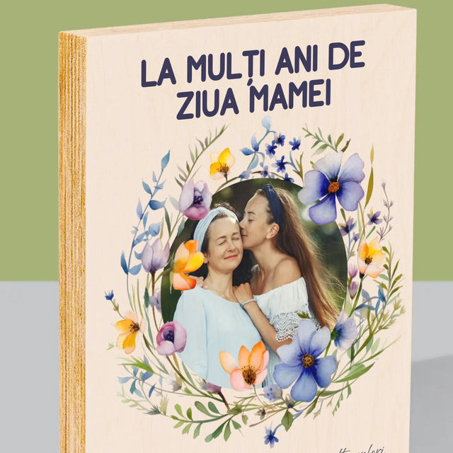 Fotografie Si Semnătură: La Mulți Ani De Ziua Mamei - Imprimare Pe Lemn ( Verticală)