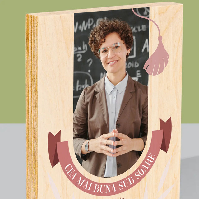 Fotografie Si Semnătură: Cea Mai Bună Învățătoare Sub Soare - Imprimare Pe Lemn ( Verticală)