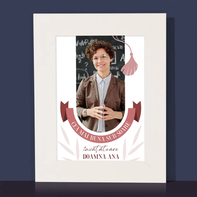 Fotografie Si Semnătură: Cea Mai Bună Învățătoare Sub Soare - Ramă Pentru Fotografii (Horizontală)