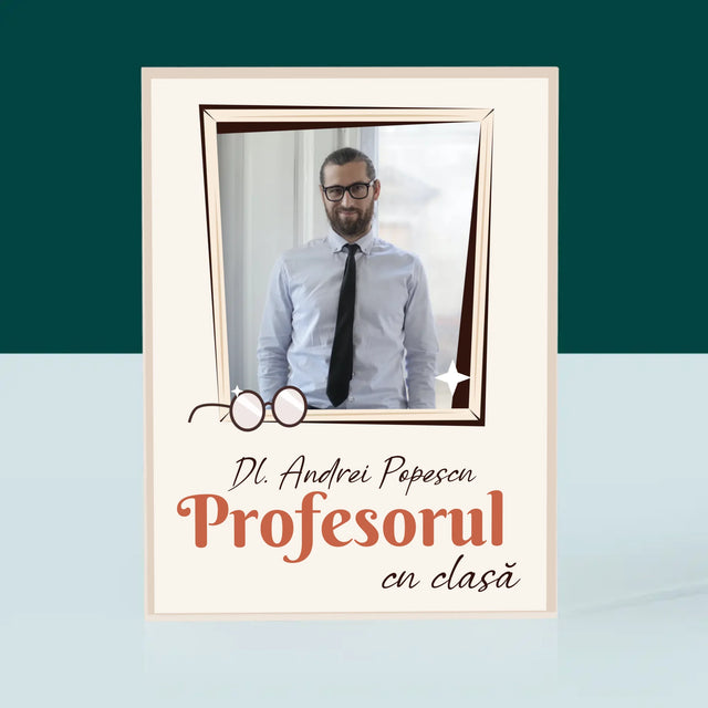 Fotografie Si Semnătură: Profesorul Cu Clasă - Bloc Acrilic