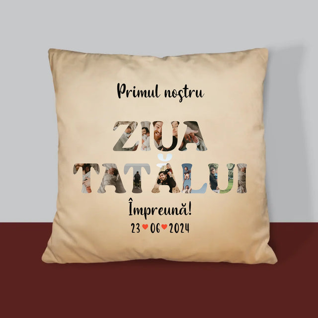 Cuvânt Din Fotografii: Prima Noastră Zi În Rolul De Tată - Pernă (Cu Fotografie)