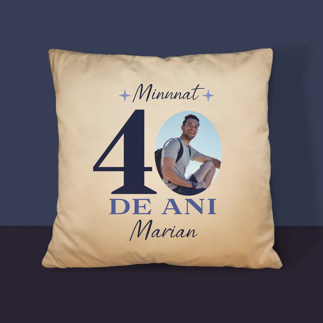 Fotografie Si Semnătură: Minunat La Vârsta De 40 De Ani - Pernă (Cu Fotografie)