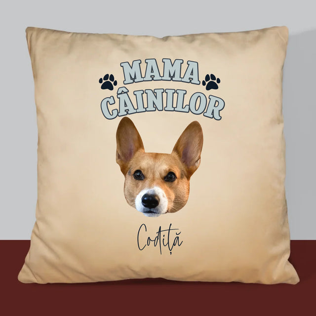 Personajul Tău: Mama Câinilor - Pernă (Cu Fotografie)