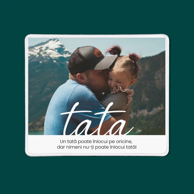 Foto și semnătură: Dedicație de neînlocuit pentru tată - Mouse Pad | RO