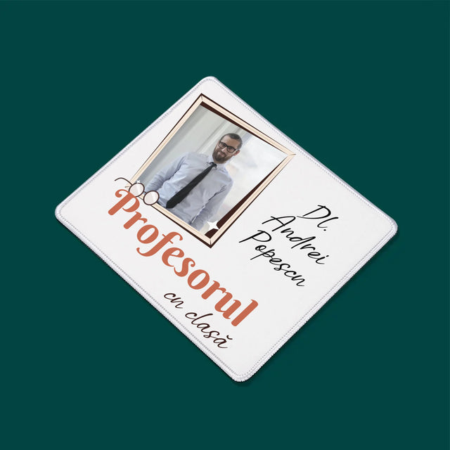 Fotografie Si Semnătură: Profesorul Cu Clasă - Mouse Pad