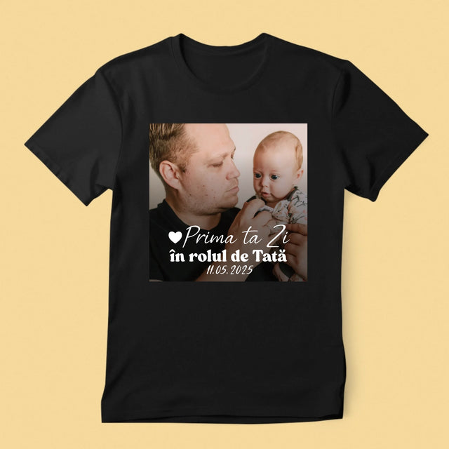 Fotografie Si Semnătură: Prima Ta Zi În Rolul De Tată - Tricou Pentru Bărbați