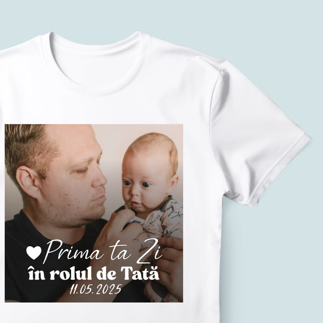 Fotografie Si Semnătură: Prima Ta Zi În Rolul De Tată - Tricou Pentru Bărbați