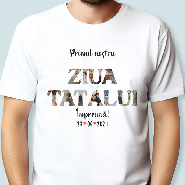 Cuvânt Din Fotografii: Prima Noastră Zi În Rolul De Tată - Tricou Pentru Bărbați