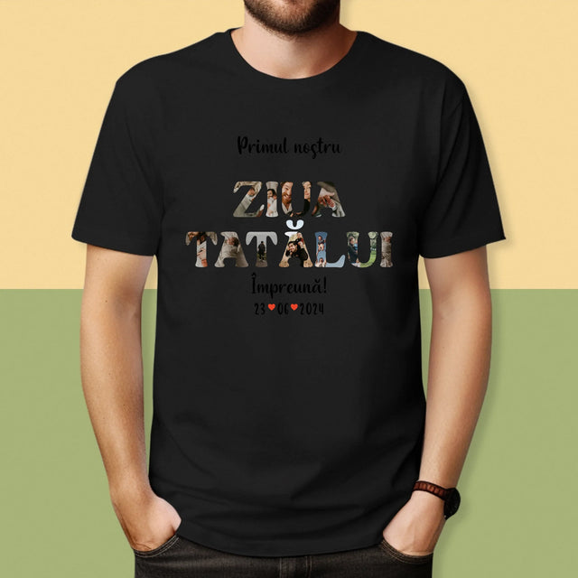 Cuvânt Din Fotografii: Prima Noastră Zi În Rolul De Tată - Tricou Pentru Bărbați