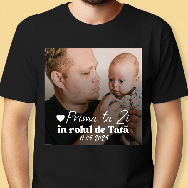 Fotografie Si Semnătură: Prima Ta Zi În Rolul De Tată - Tricou Pentru Bărbați