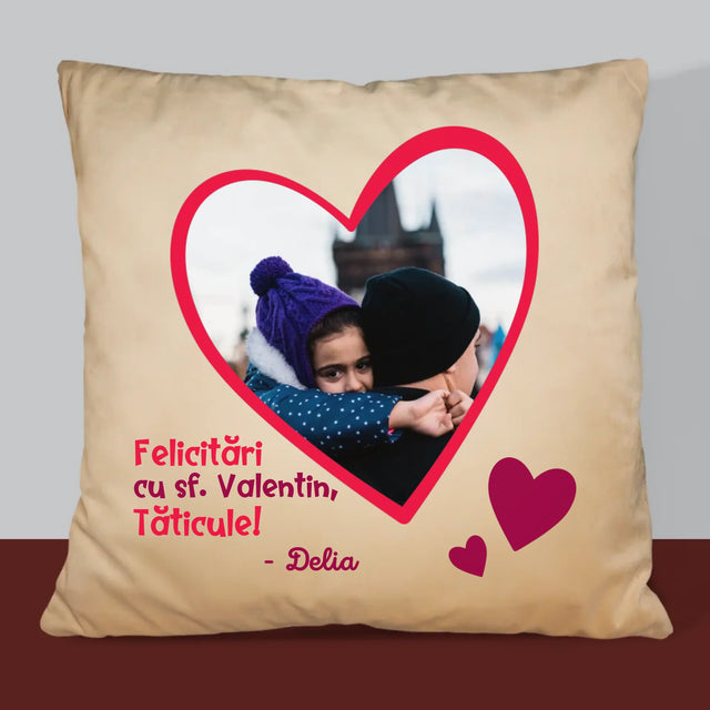 Fotografie Si Semnătură: Sf. Valentin Pentru Tată - Pernă (Cu Fotografie)