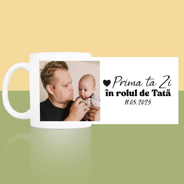 Fotografie Si Semnătură: Prima Ta Zi În Rolul De Tată - Cană