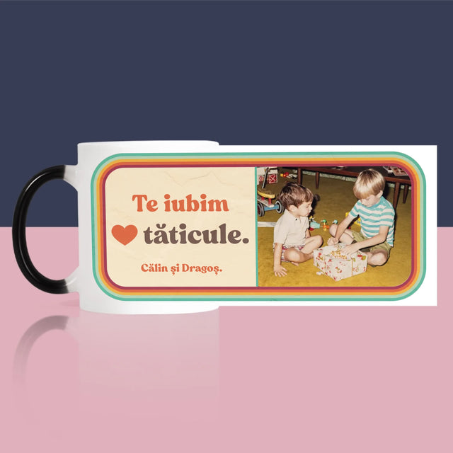 Fotografie Si Semnătură: Te Iubim Tăticule - Cană