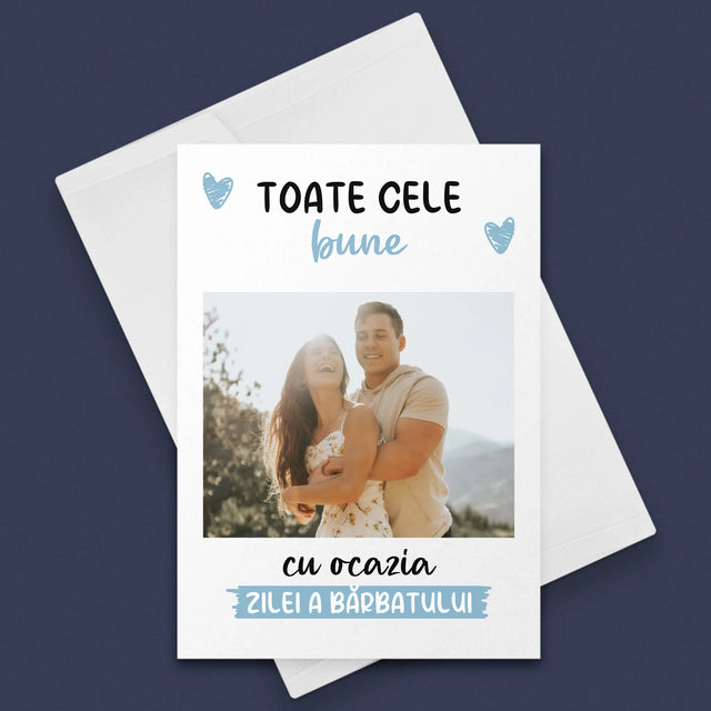 Fotografie Si Semnătură: Toate Cele Bune Cu Ocazia Zilei A Bărbatului - Card Cu Felicitări