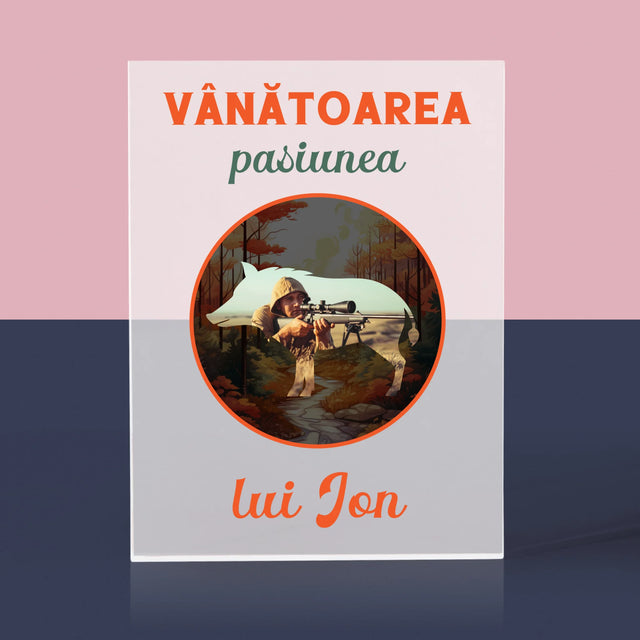 Fotografie Si Semnătură: Pasiune De Vânătoare - Bloc Acrilic