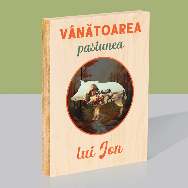 Fotografie Si Semnătură: Pasiune De Vânătoare - Imprimare Pe Lemn ( Verticală)