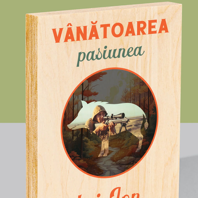 Fotografie Si Semnătură: Pasiune De Vânătoare - Imprimare Pe Lemn ( Verticală)