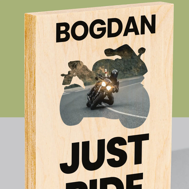 Formă Din Fotografii: Just Ride - Imprimare Pe Lemn ( Verticală)