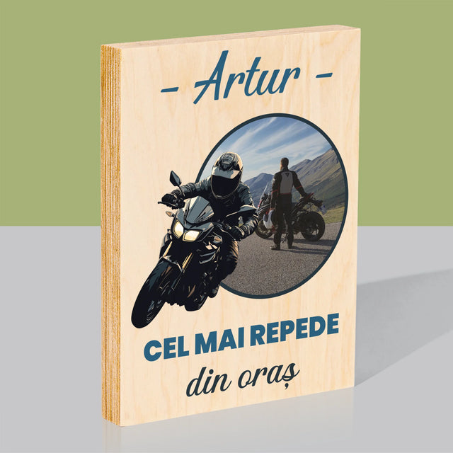 Fotografie Si Semnătură: Cel Mai Repede Din Oraș - Imprimare Pe Lemn ( Verticală)