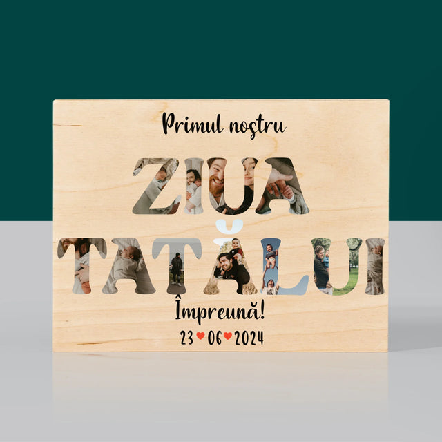 Cuvânt Din Fotografii: Prima Noastră Zi În Rolul De Tată - Imprimare Pe Lemn (Horizontală)