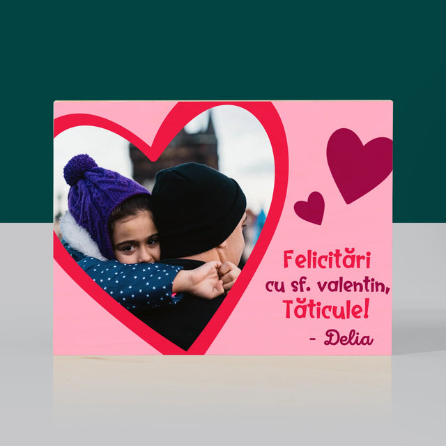 Fotografie Si Semnătură: Sf. Valentin Pentru Tată - Imprimare Pe Lemn (Horizontală)