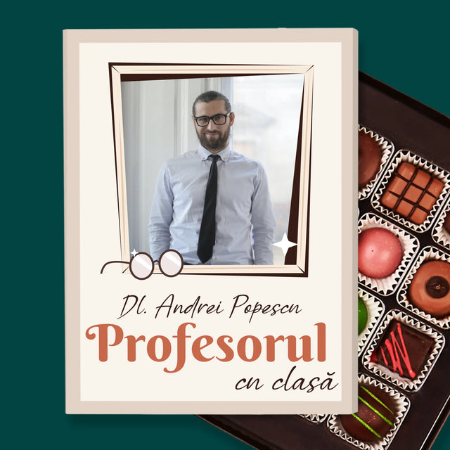 Fotografie Si Semnătură: Profesorul Cu Clasă - Praline