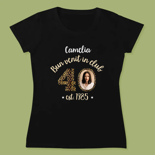 Fotografie Si Semnătură: Bun Venit În Clubul 40 - Tricou Pentru Femei