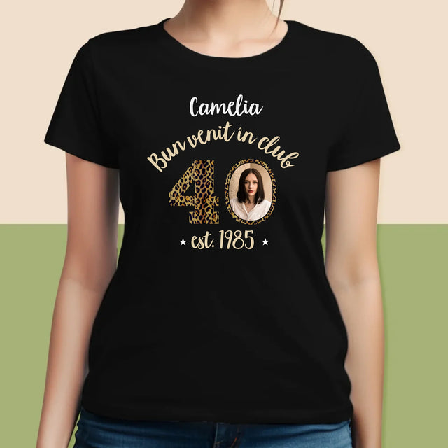 Fotografie Si Semnătură: Bun Venit În Clubul 40 - Tricou Pentru Femei