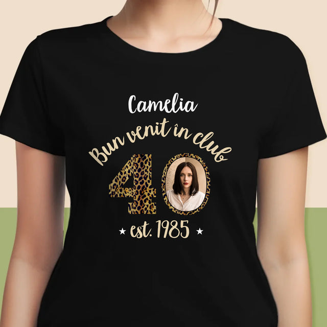 Fotografie Si Semnătură: Bun Venit În Clubul 40 - Tricou Pentru Femei