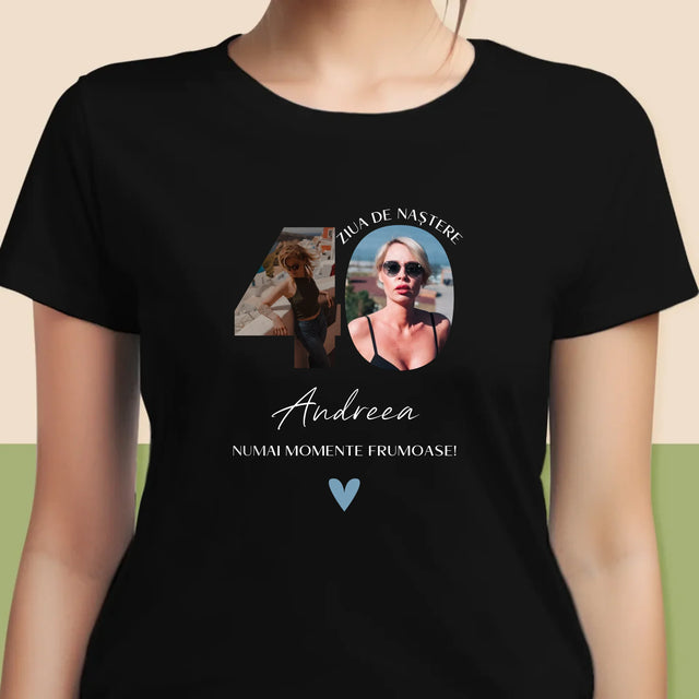 Cuvânt Din Fotografii: A 40 Zi De Naștere Momente Frumoase - Tricou Pentru Femei