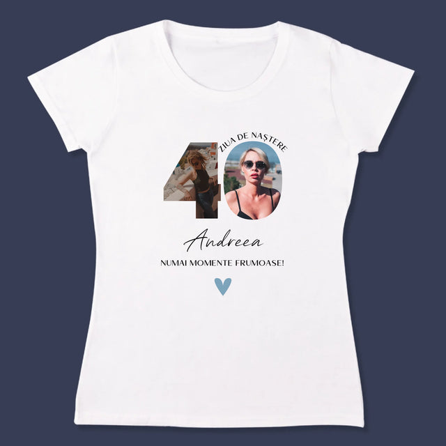 Cuvânt Din Fotografii: A 40 Zi De Naștere Momente Frumoase - Tricou Pentru Femei