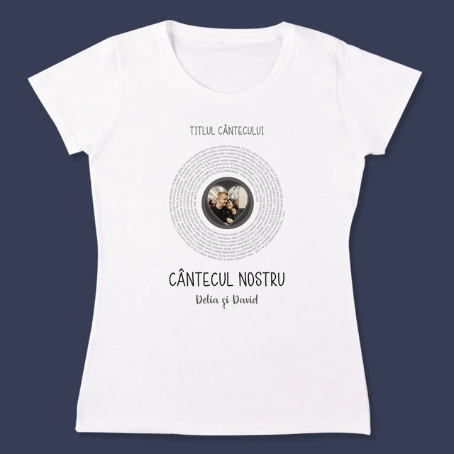 Fotografie Si Semnătură: Cântecul Nostru Cu Text - Tricou Pentru Femei