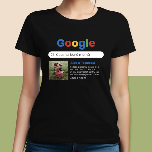 Fotografie Si Semnătură: Cea Mai Bună Mamă Rezultat Google - Tricou Pentru Femei
