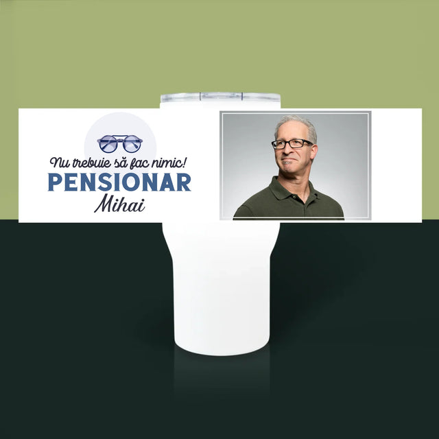 Fotografie Si Semnătură: Nu Trebue Să Fac Nimic! Pensionar - Cană Termică Albă